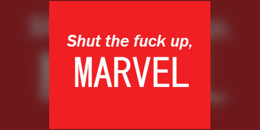 Cover image for Shut The Fuck Up, Marvel