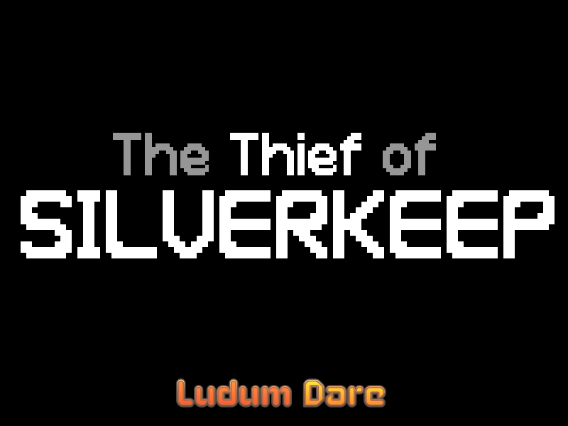Cover image for [LDJAM38] The Thief of Silverkeep