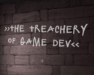 Cover image for The Treachery of Game Dev