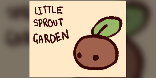 Cover image for Little Sprout Garden - LD38