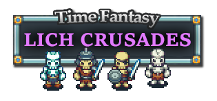 Time Fantasy: Lich Crusades