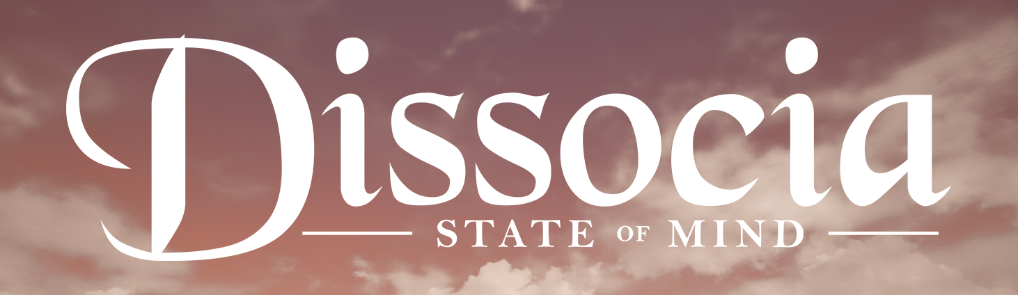 Dissocia: State of Mind