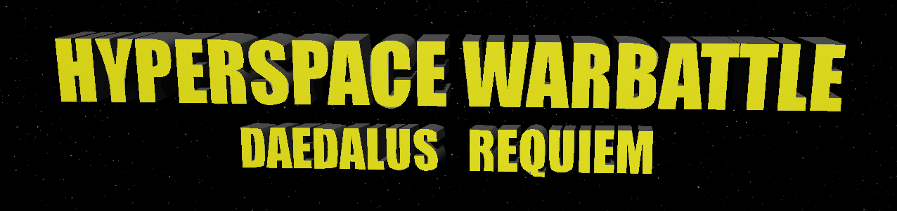 Hyperspace Warbattle: Daedalus Requiem