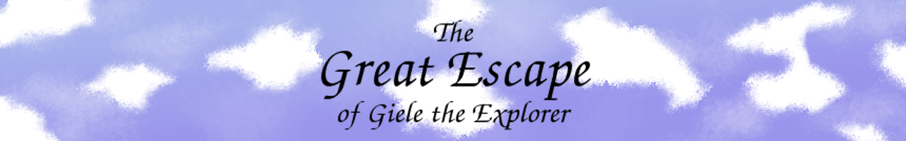 The Great Escape of Giele the Explorer