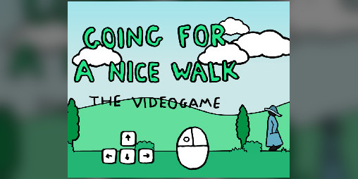 Cover image for Going for a Nice Walk: The Videogame