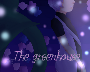 The greenhouse