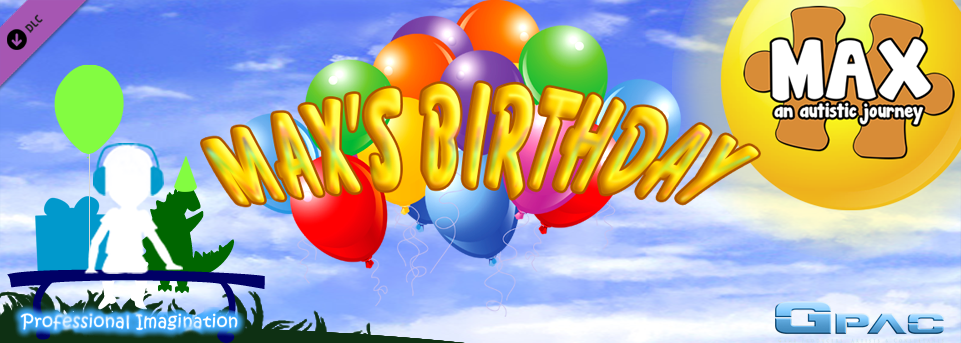 Max's Birthday | Max, an Autistic Journey DLC