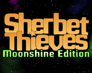 Sherbet Thieves: Moonshine Edition