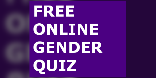 Cover image for FREE ONLINE GENDER QUIZ