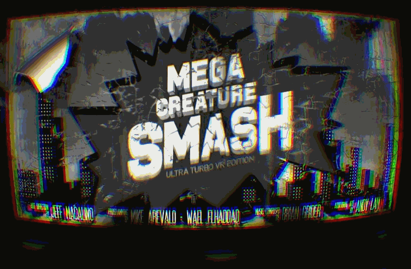 Mega Creature Smash: Ultra Turbo VR Edition