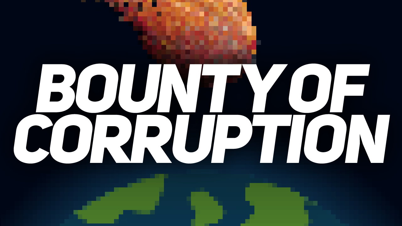 Bounty of Corruption