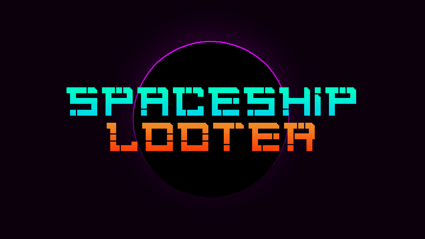 Spaceship Looter