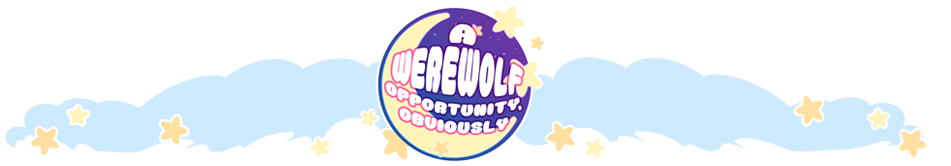 A Werewolf Opportunity, Obviously [DEMO ONLY]