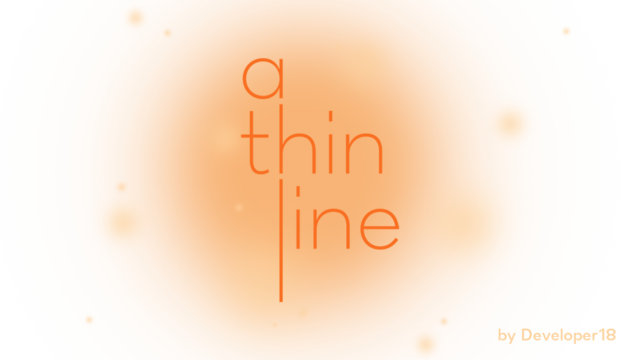 A Thin Line