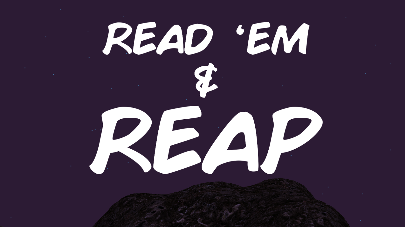 Read 'Em & Reap