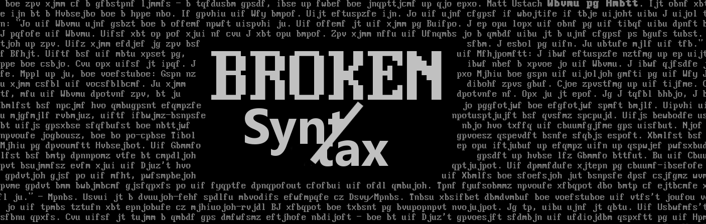 Broken Syntax