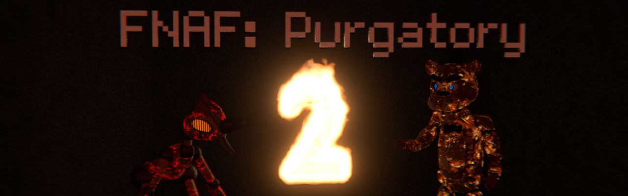 FNAF: Purgatory 2