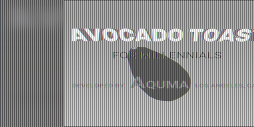 Cover image for Avocado Toast for Millennials
