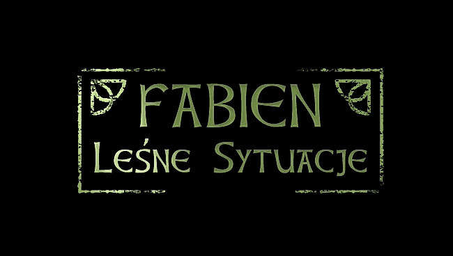 Fabien VII: Leśne sytuacje