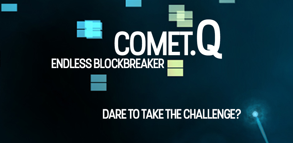 CometQ - Endless Blockbreaker