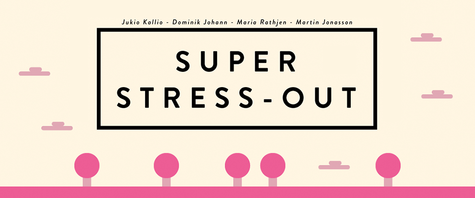 SUPER STRESS-OUT