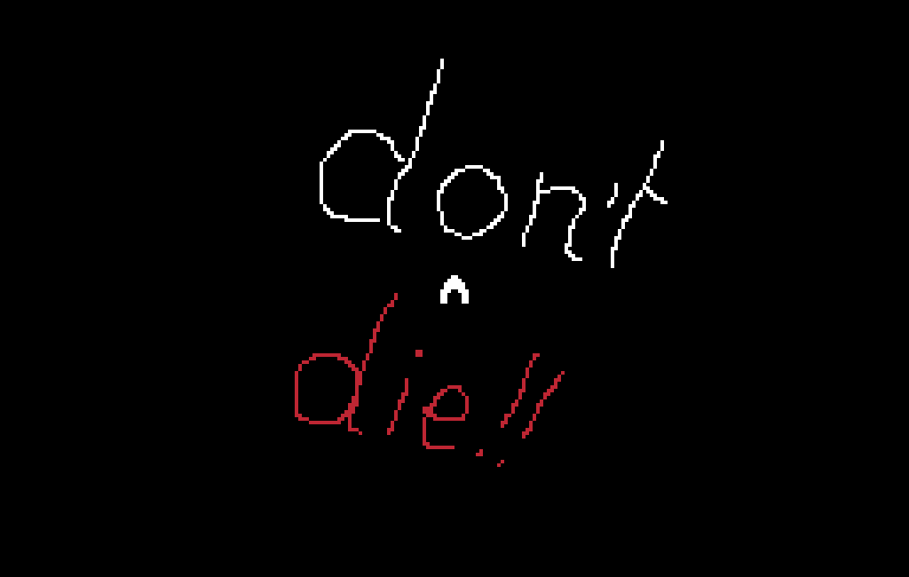 DON'T DIE