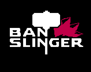 Ban Slinger
