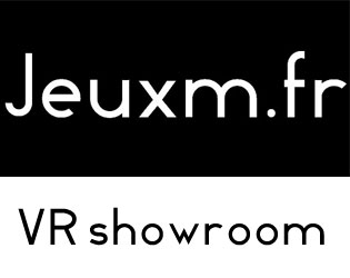 Jeuxm.fr VR SHOWROOM