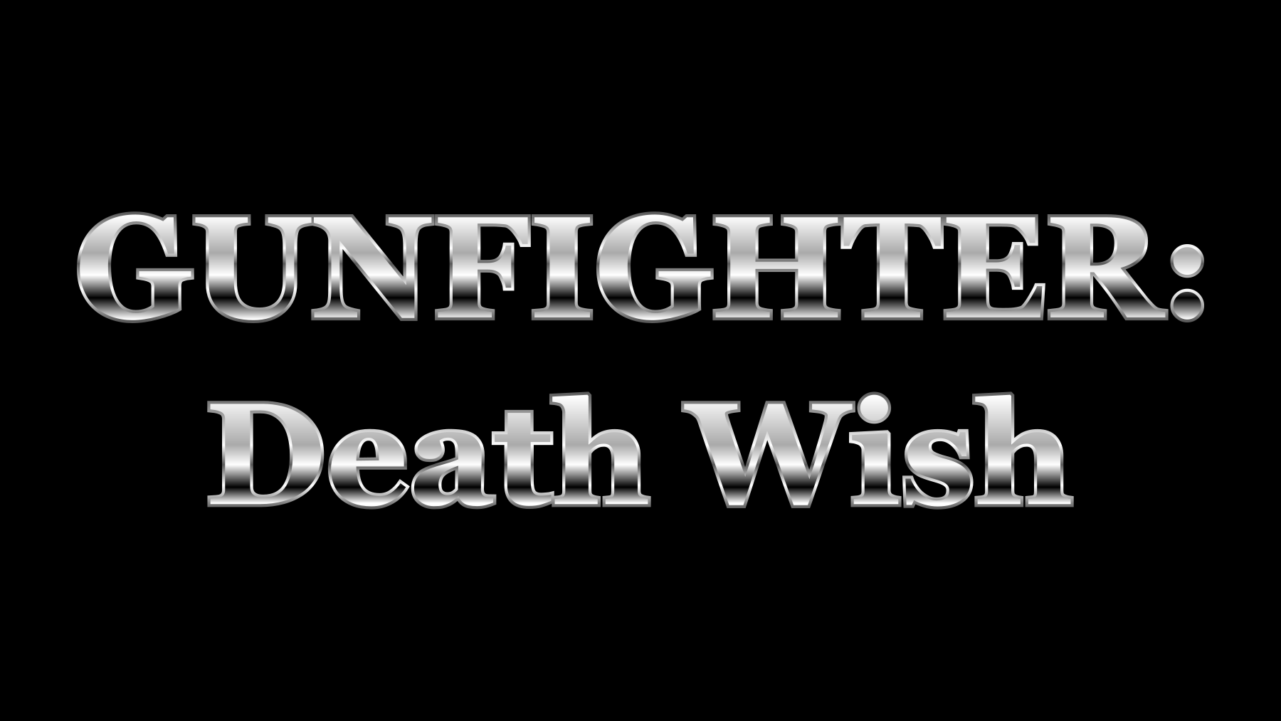 Gunfighter: Death Wish