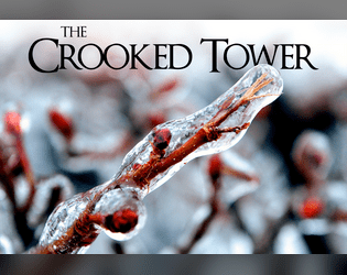 The Crooked Tower   - A chilling 5e adventure for 2nd-level heroes. 