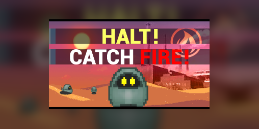 Cover image for Halt! Catch Fire!