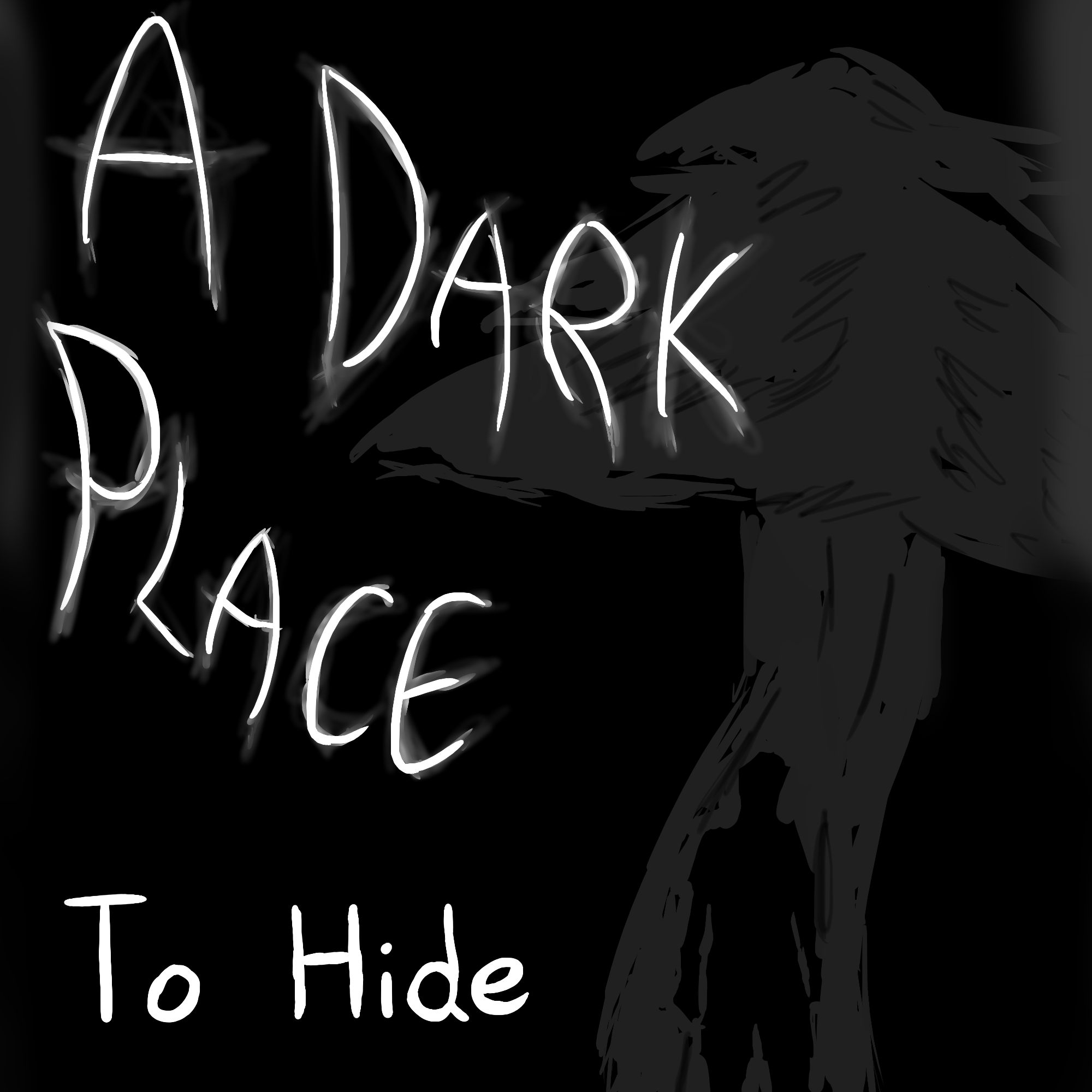 A Dark Place to Hide (WIP)