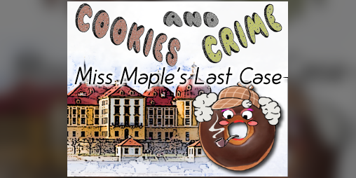 Cover image for Cookies and Crime: Miss Maple's Last Case