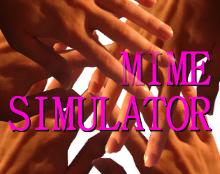 Mime Simulator by Sophie Houlden