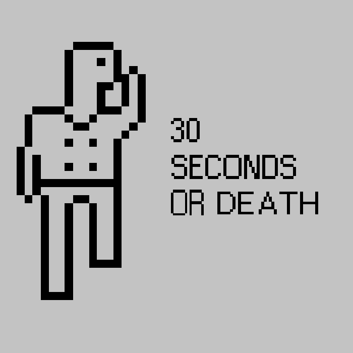 Cover image for 30 Seconds or DEATH
