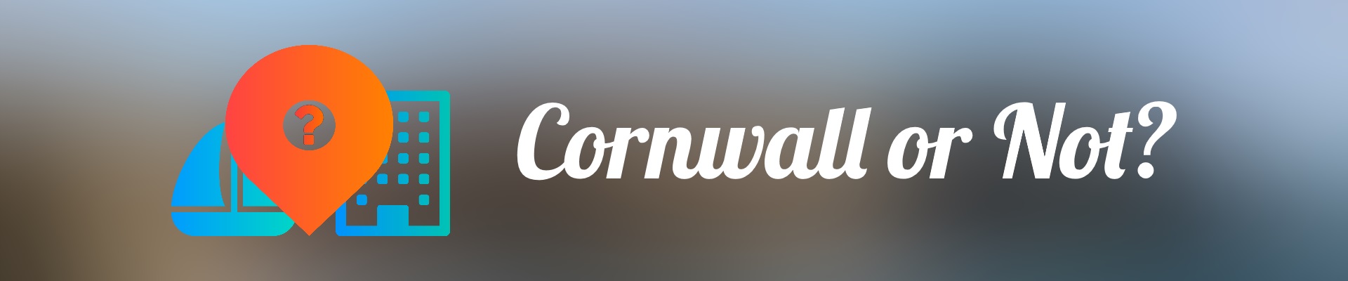 Cornwall or Not? - A Street View Guessing Game