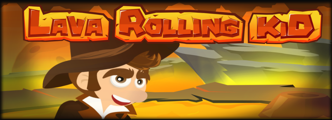 Lava Rolling Kid