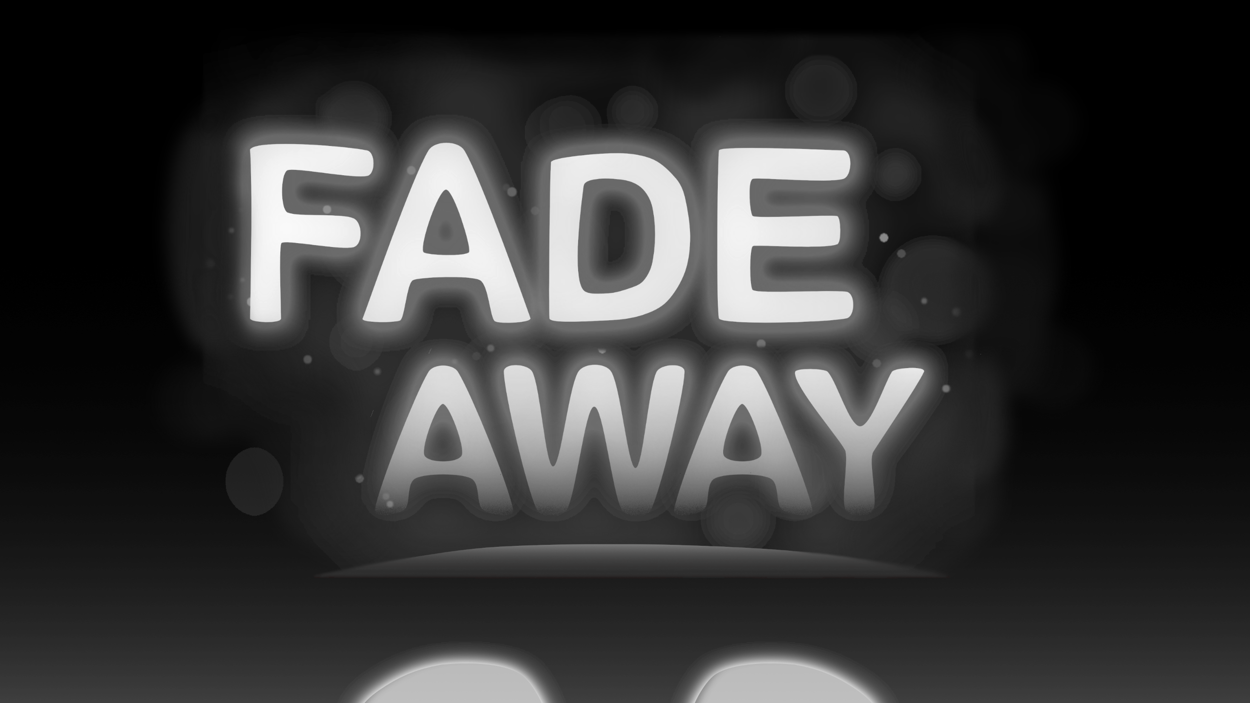 Fade Away