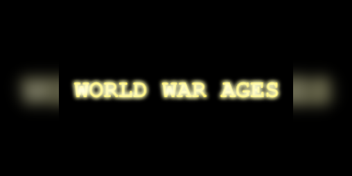 Cover image for World War Ages (Pre-Pre-Alpha)