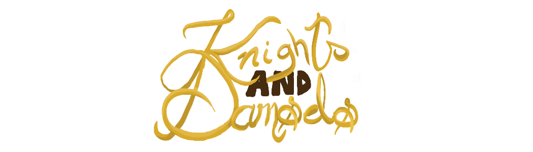 Knights and Damsels