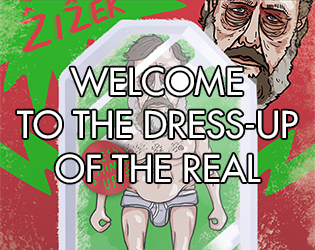 Welcome to the Dress-Up of the Real