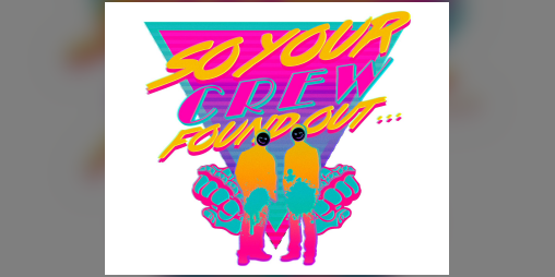 Cover image for So Your Crew Found Out