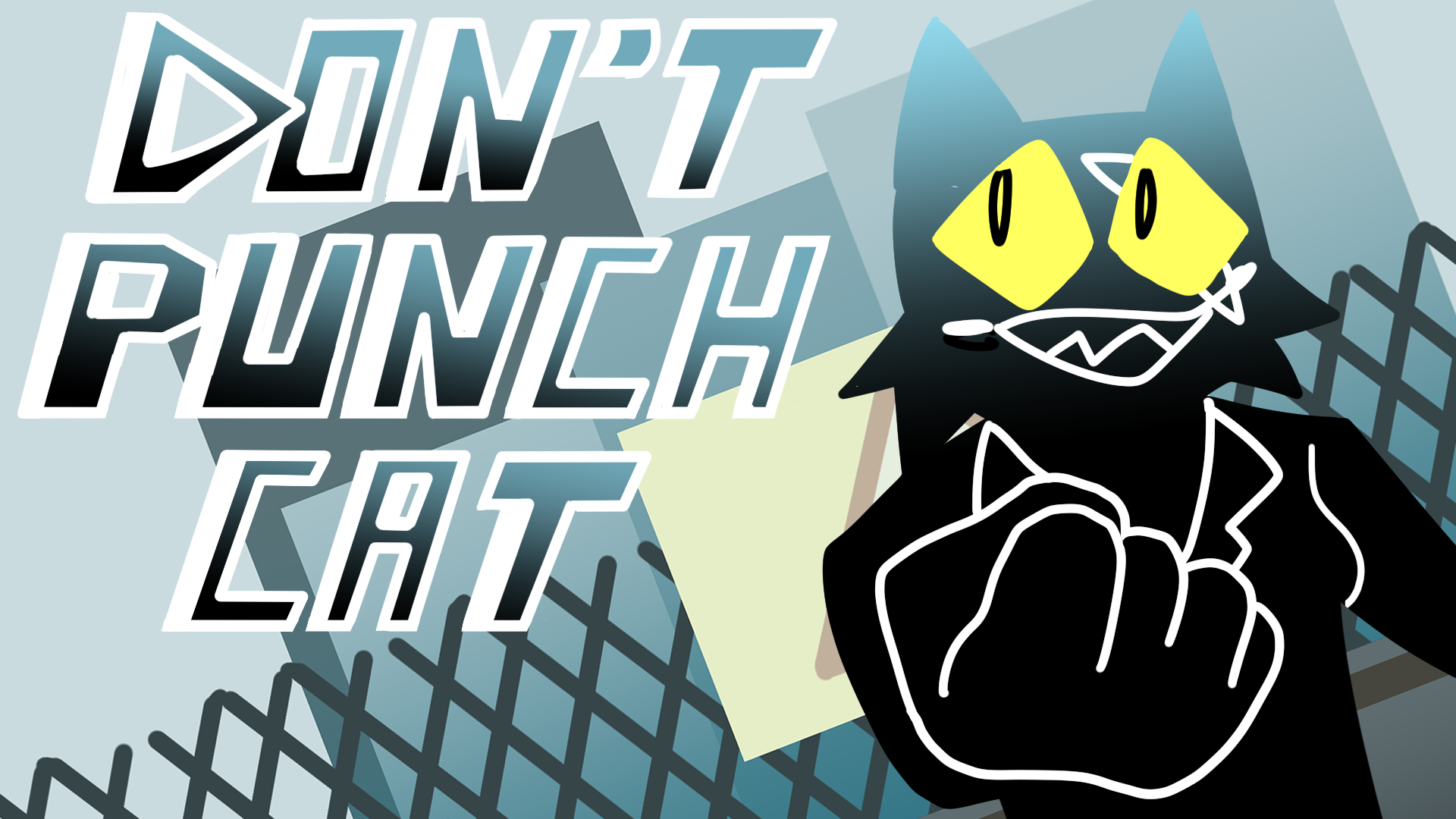 Don't Punch Cat !