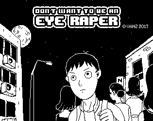 Cover image for Don't want to be an Eye Raper