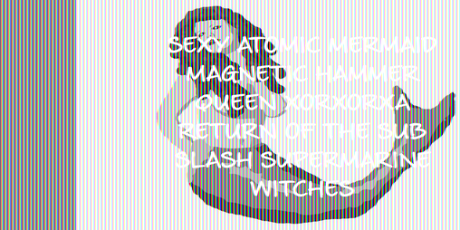 Cover image for SEXY ATOMIC MERMAID MAGNETIC HAMMER QUEEN XORXORXA: RETURN OF THE SUB SLASH SUPERMARINE WITCHES