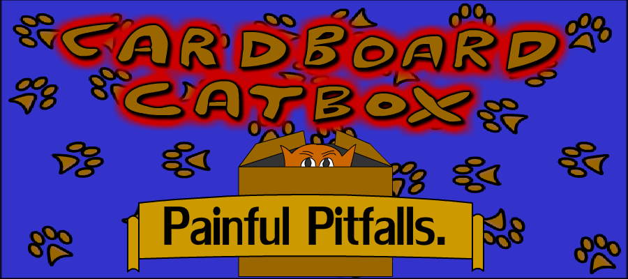 Cardboard Catbox Painful Pitfalls