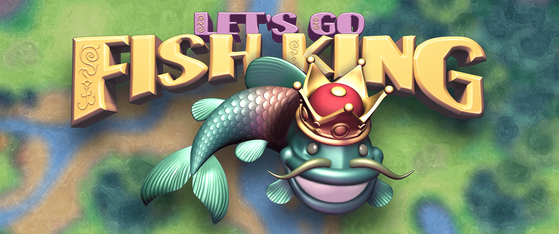 Let's Go Fish King!