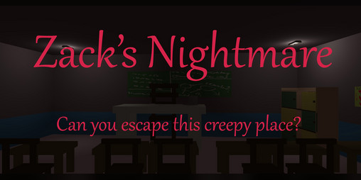 Cover image for Zack's Nightmare (REALLY EARLY PROTOTYPE DEMO)