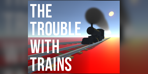 Cover image for The Trouble With Trains