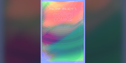 Cover image for Fiachra Hackett's Excellent Comics